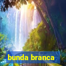 bunda branca